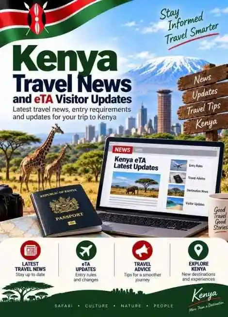 Kenya travel news and eTA visitor updates